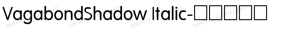 VagabondShadow Italic字体转换